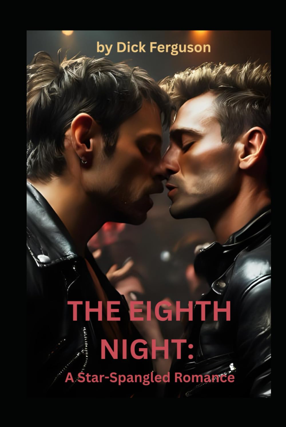 THE EIGHTH NIGHT: A Star-Spangled Romance