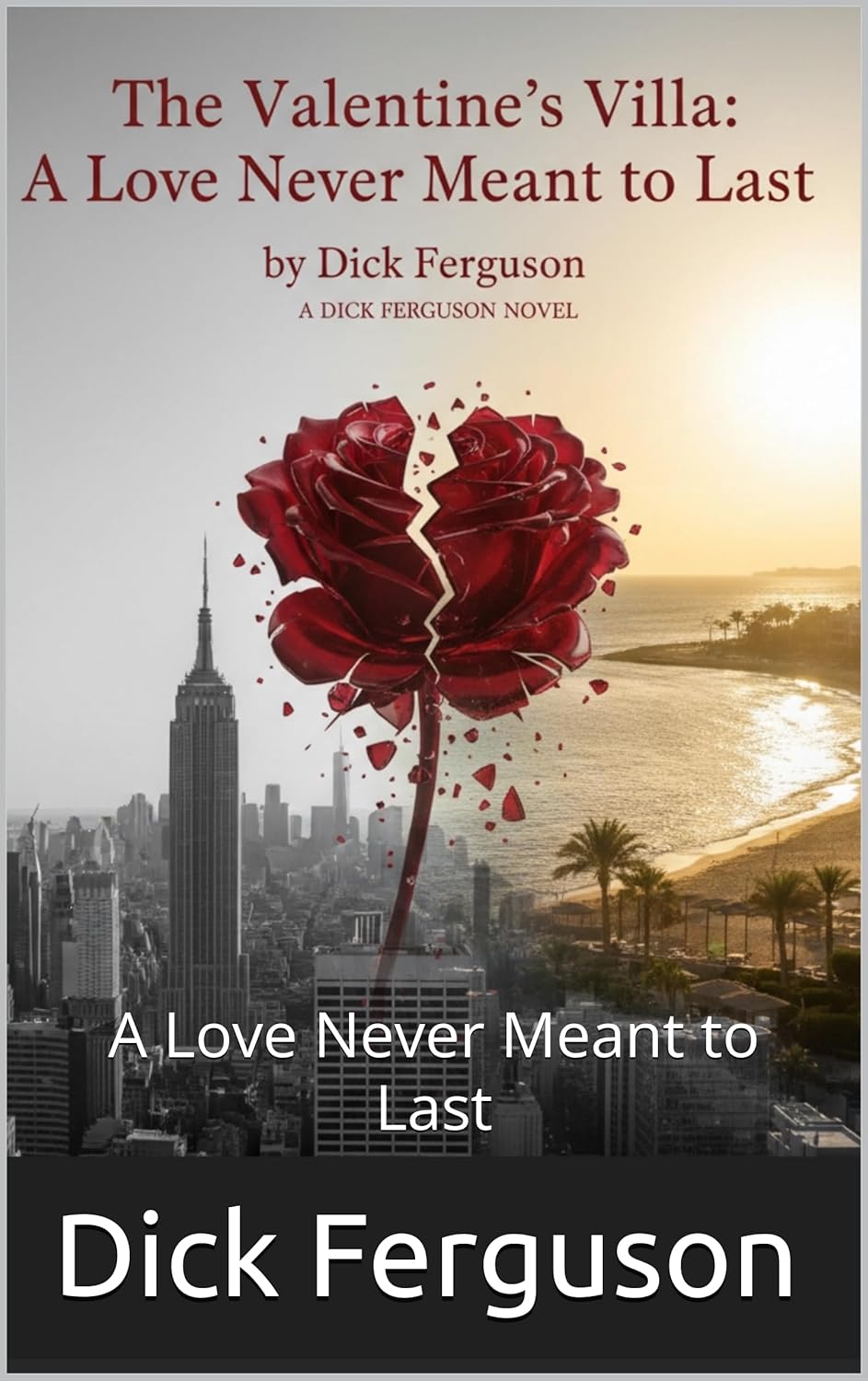 The Valentine's Villa : A Love Never Meant to Last