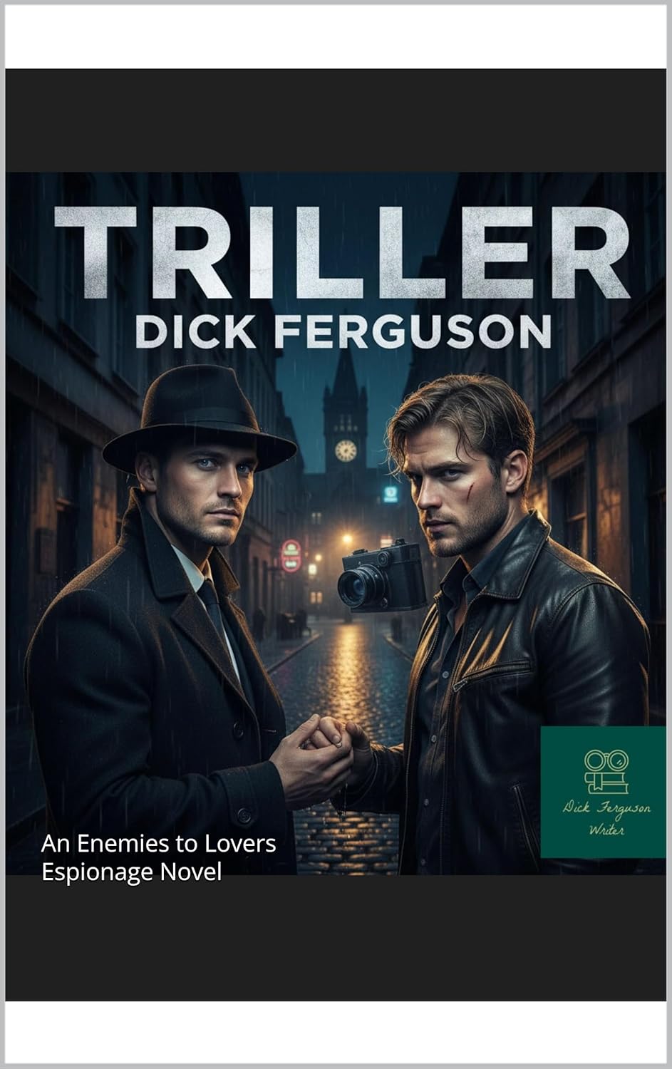 Triller : An Enemies to Lovers Espionage Novel