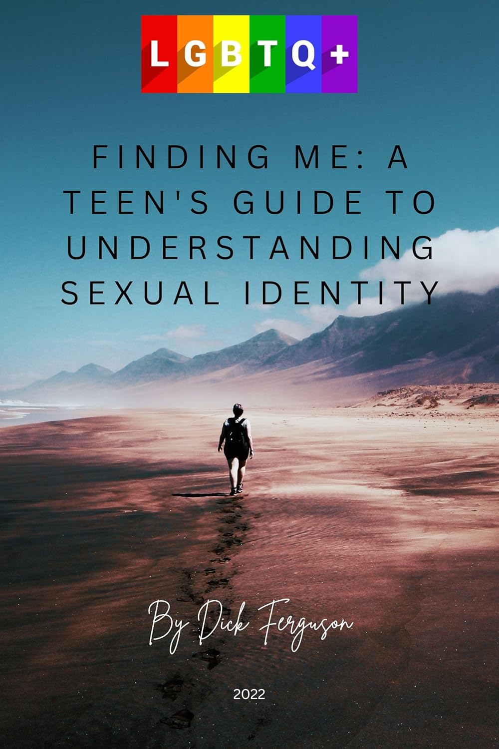 Finding Me: A Teen's Guide to Understanding Sexual Identity